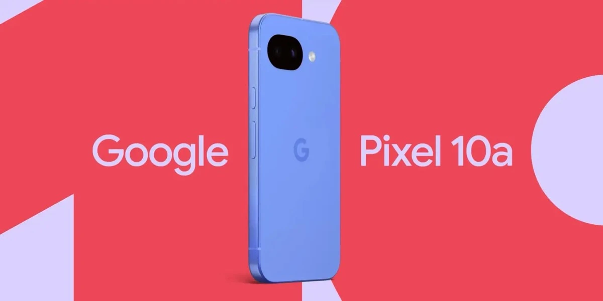 El nuevo Pixel: Google desvela el Pixel 10a, el modelo que llega para conquistar la gama media en febrero